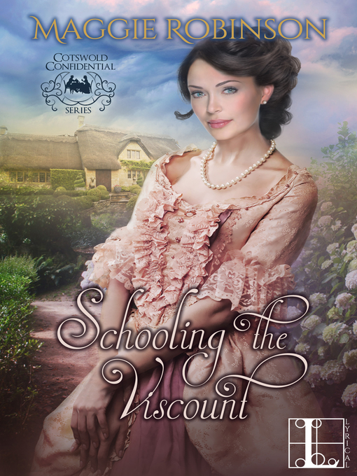 Title details for Schooling the Viscount by Maggie Robinson - Available